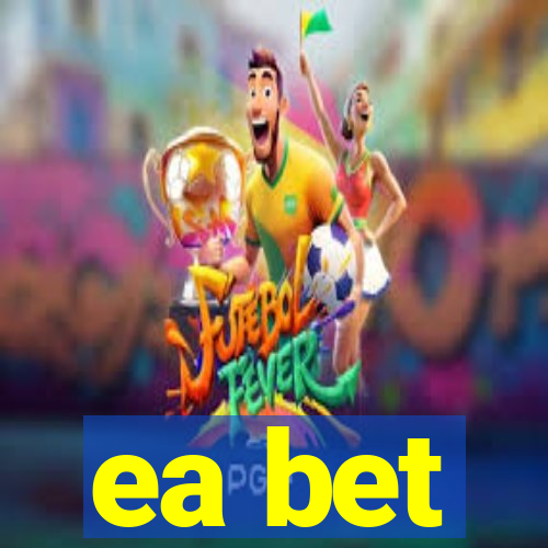 ea bet